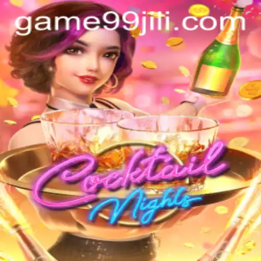 Experience the Thrills of CocktailNights with 99JILI
